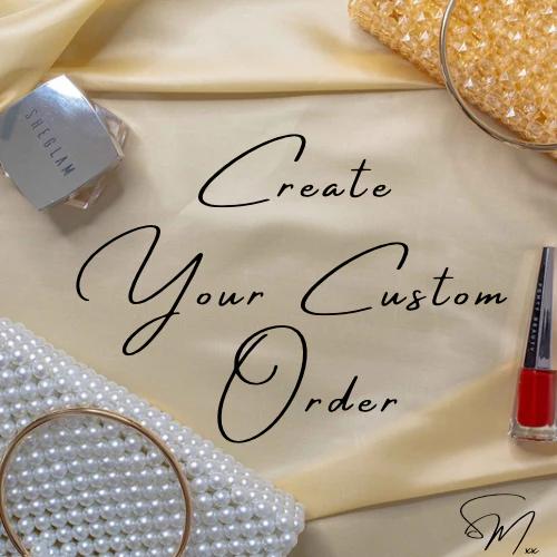 Custom Orders